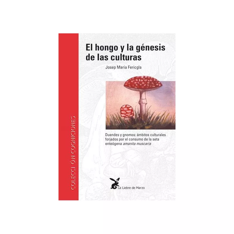 El hongo y la génesis de las culturas